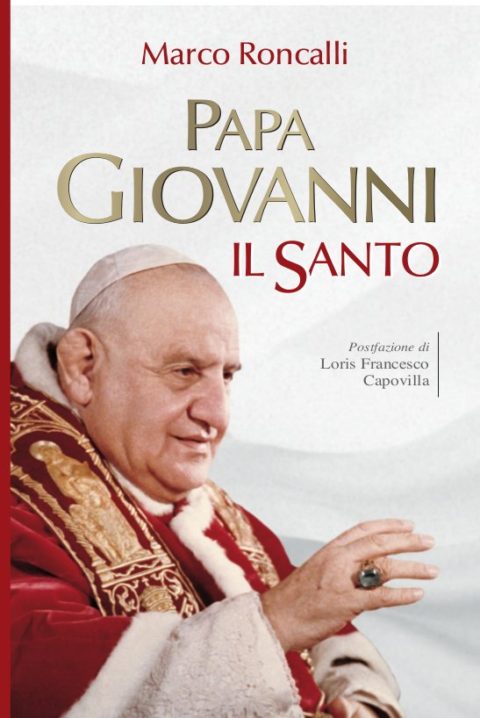 Papa Giovanni Il Santo di Marco Roncalli